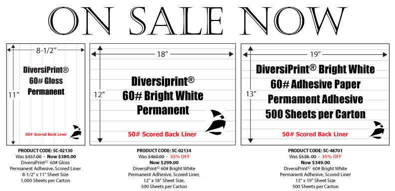 On Sale Now - Diversiprint 8.5 x 11 Gloss, 12 x 18 Bright White. 13 x 19 Bright White