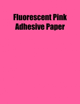 Fluorescent Pink Adhesive Paper, 8.5 x 11, (1 Up), 100 Sheet Box