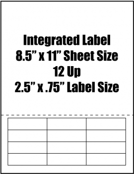 Integrated Label,  2.5" x .75" Label Size, 12 Up, 8.5" x 11" Sheet Size, 1,500 Sheets