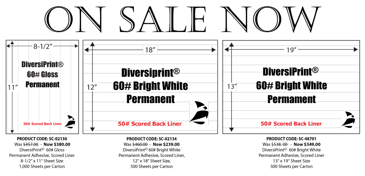 On Sale Now - Diversiprint 8.5 x 11 Gloss, 12 x 18 Bright White. 13 x 19 Bright White